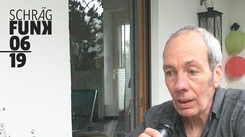 Sendung: 06/2019 Schrägfunk: 06/2019